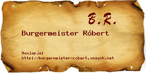 Burgermeister Róbert névjegykártya